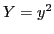 $Y=y^{2}$